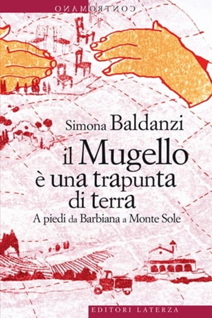 Il Mugello è una trapunta di terra, Simona Baldanzi - Ebook - 9788858111994