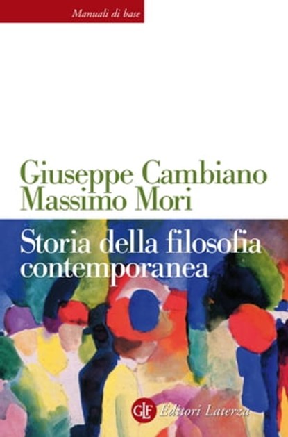 Storia della filosofia contemporanea, Massimo Mori ; Giuseppe Cambiano - Ebook - 9788858112663