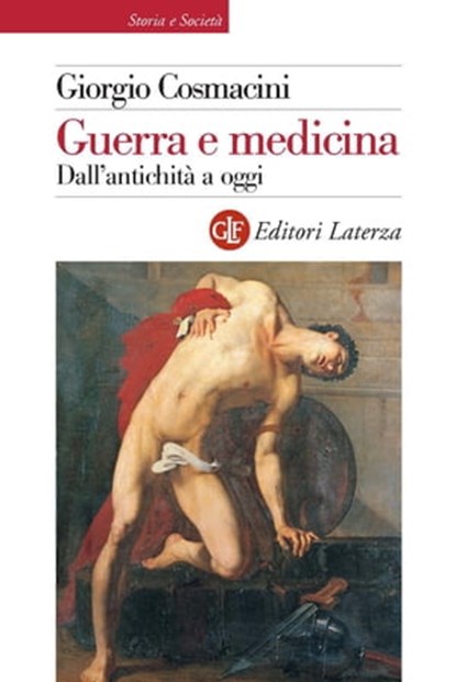 Guerra e medicina, Giorgio Cosmacini - Ebook - 9788858113448
