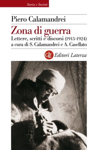 Zona di guerra, Piero Calamandrei ; Silvia Clamandrei ; Alessandro Casellato - Ebook - 9788858113660