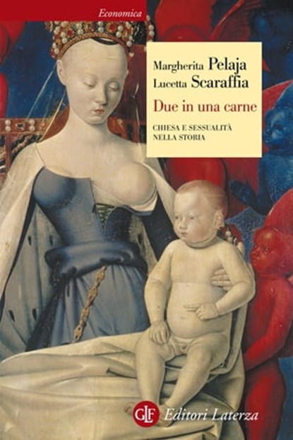 Due in una carne, Margherita Pelaja ; Lucetta Scaraffia - Ebook - 9788858116449