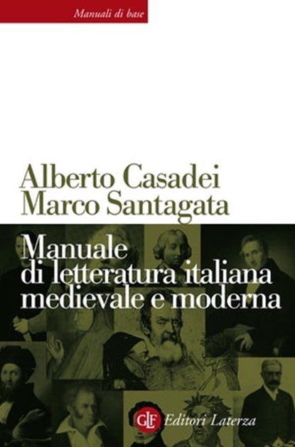 Manuale di letteratura italiana medievale e moderna, Alberto Casadei ; Marco Santagata - Ebook - 9788858117286