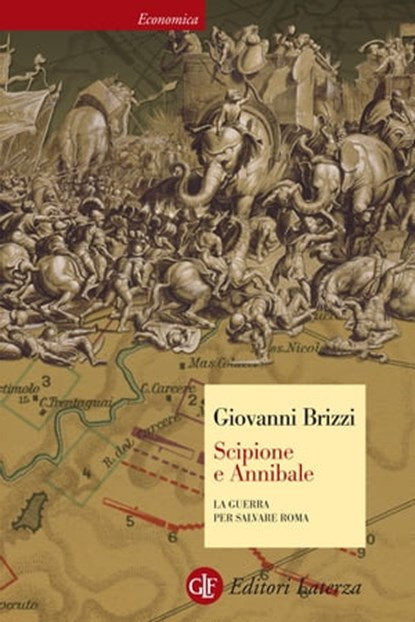 Scipione e Annibale, Giovanni Brizzi - Ebook - 9788858117743