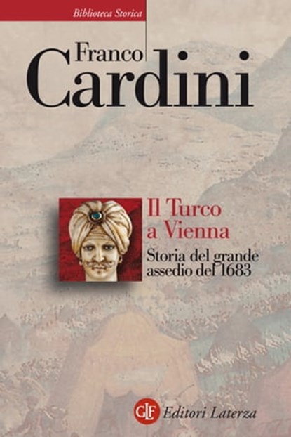 Il Turco a Vienna, Franco Cardini - Ebook - 9788858119877