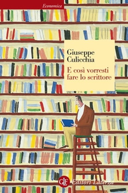 E così vorresti fare lo scrittore, Giuseppe Culicchia - Ebook - 9788858120309