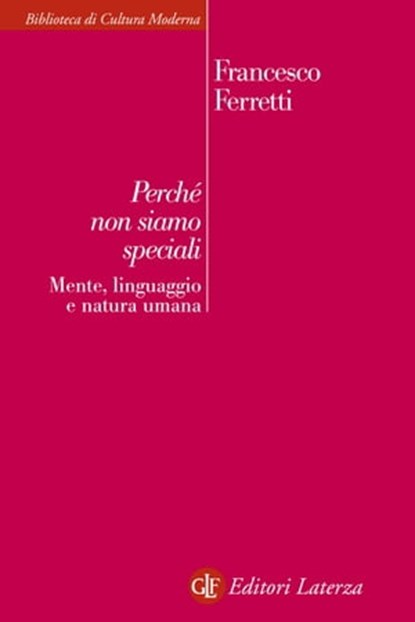 Perché non siamo speciali, Francesco Ferretti - Ebook - 9788858121474