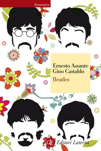 Beatles, Ernesto Assante ; Gino Castaldo - Ebook - 9788858121771
