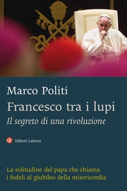 Francesco tra i lupi, Marco Politi - Ebook - 9788858123638