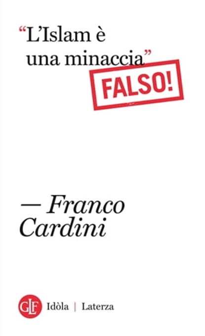 “L'Islam è una minaccia”, Franco Cardini - Ebook - 9788858125038