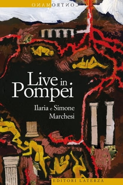 Live in Pompei, Simone Marchesi ; Ilaria Marchesi - Ebook - 9788858126264
