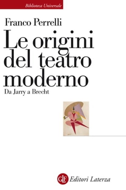 Le origini del teatro moderno, Franco Perrelli - Ebook - 9788858126301