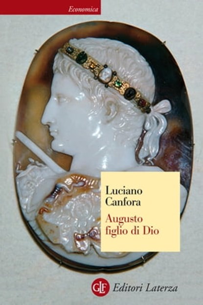 Augusto figlio di Dio, Luciano Canfora - Ebook - 9788858127315