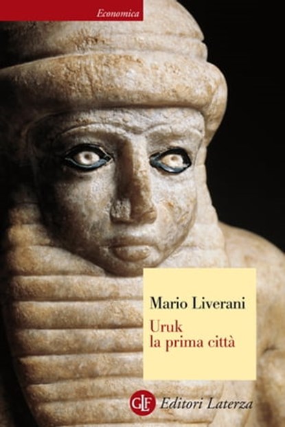 Uruk la prima città, Mario Liverani - Ebook - 9788858130025