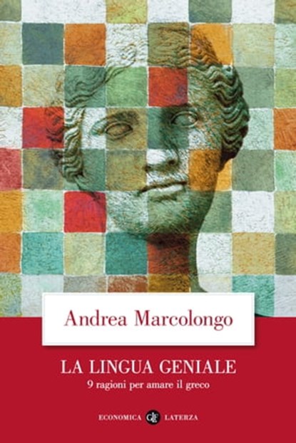 La lingua geniale, Andrea Marcolongo - Ebook - 9788858132357