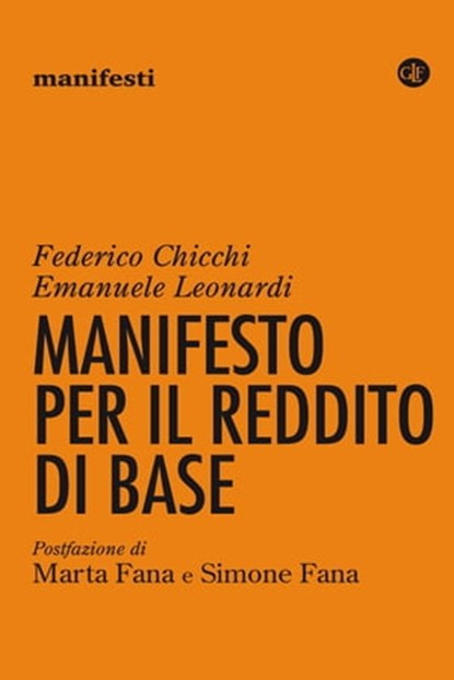 Manifesto per il reddito di base, Marta Fana ; Federico Chicchi ; Simone Fana ; Emanuele Leonardi - Ebook - 9788858132753