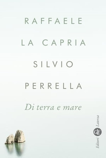 Di terra e mare, Silvio Perrella ; Raffaele La Capria - Ebook - 9788858133545