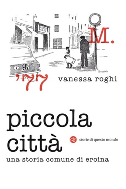 Piccola città, Vanessa Roghi - Ebook - 9788858135112