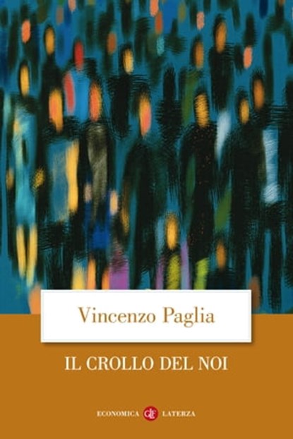Il crollo del noi, Vincenzo Paglia - Ebook - 9788858135709
