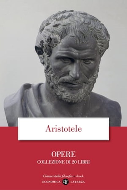 Opere. Collezione di 20 libri, Aristotele - Ebook - 9788858139363