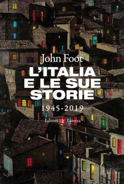 L'Italia e le sue storie, John Foot - Ebook - 9788858140055