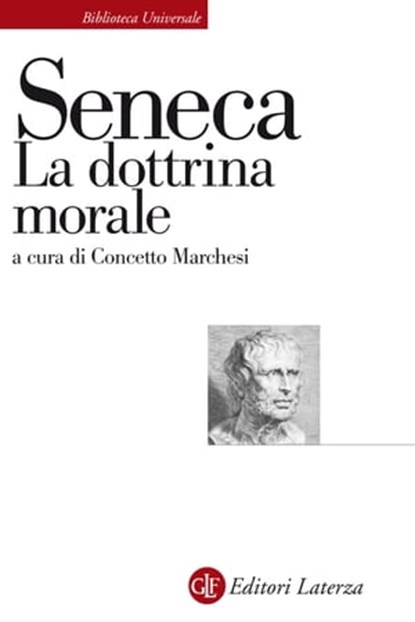 La dottrina morale, Lucio Anneo Seneca ; Concetto Marchesi - Ebook - 9788858142059