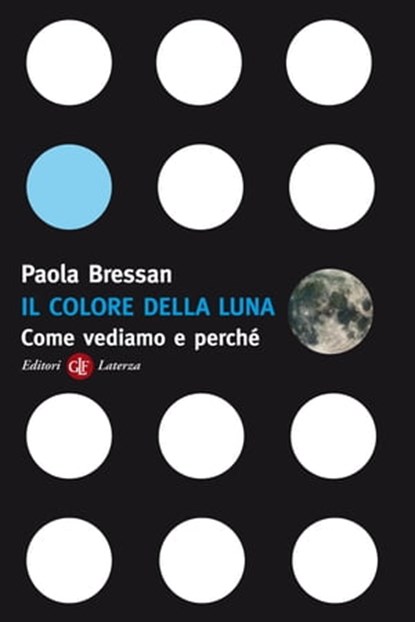Il colore della luna, Paola Bressan - Ebook - 9788858142301