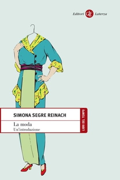 La moda, Simona Segre Reinach - Ebook - 9788858142332