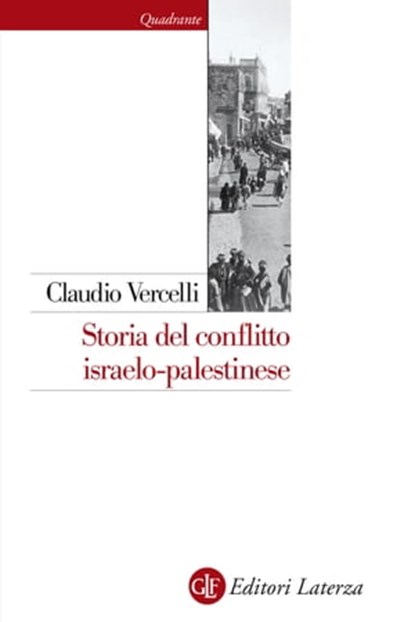 Storia del conflitto israelo-palestinese, Claudio Vercelli - Ebook - 9788858142639