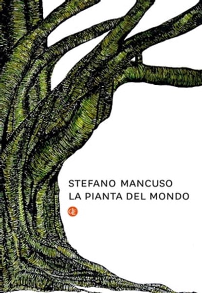 La pianta del mondo, Stefano Mancuso - Ebook - 9788858142950