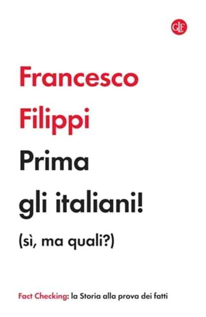 Prima gli italiani! (sì, ma quali?), Francesco Filippi - Ebook - 9788858145593
