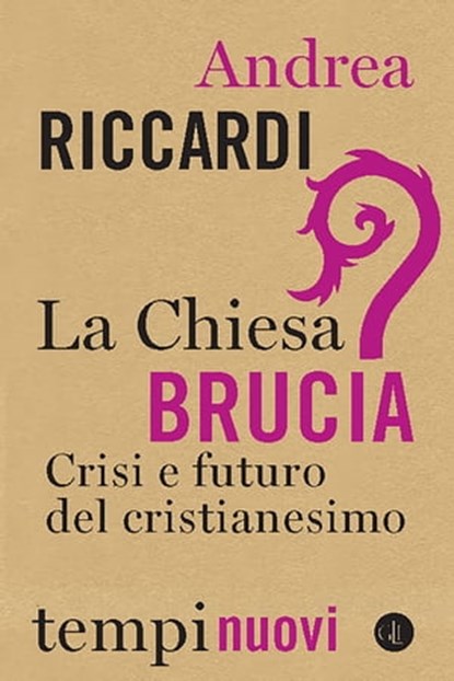 La Chiesa brucia, Andrea Riccardi - Ebook - 9788858145616