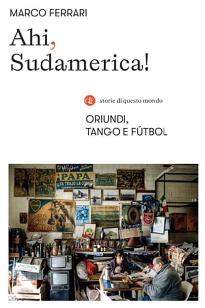 Ahi, Sudamerica!, Marco Ferrari - Ebook - 9788858146415