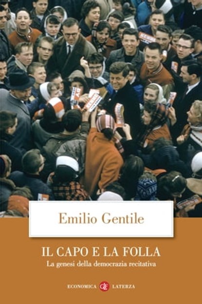 Il capo e la folla, Emilio Gentile - Ebook - 9788858146842