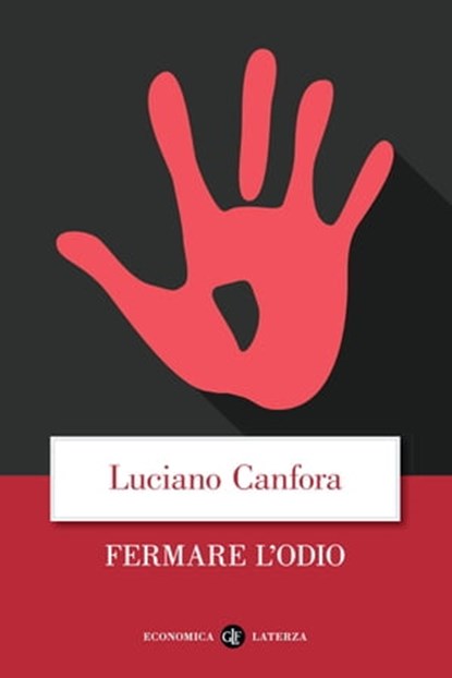 Fermare l'odio, Luciano Canfora - Ebook - 9788858147207