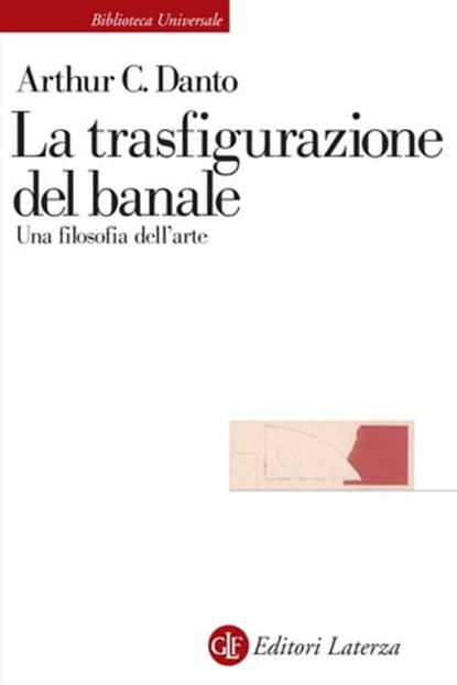 La trasfigurazione del banale, Stefano Velotti ; Arthur C. Danto - Ebook - 9788858147245