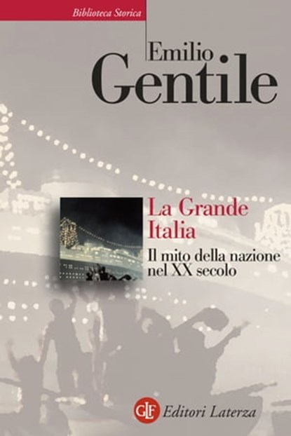 La Grande Italia, Emilio Gentile - Ebook - 9788858147658