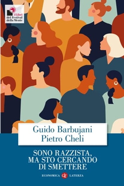 Sono razzista, ma sto cercando di smettere, Guido Barbujani ; Pietro Cheli - Ebook - 9788858148648