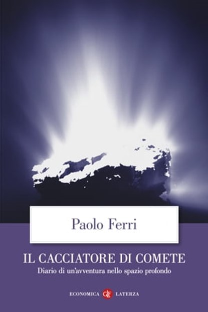 Il cacciatore di comete, Paolo Ferri - Ebook - 9788858149744