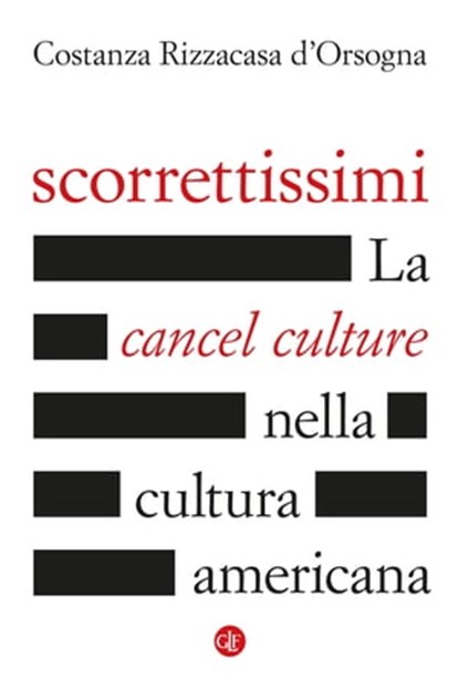 Scorrettissimi, Costanza Rizzacasa d’Orsogna - Ebook - 9788858149768
