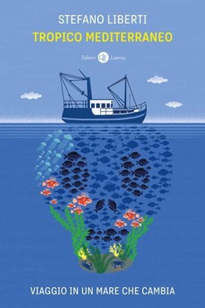 Tropico Mediterraneo, Stefano Liberti - Ebook - 9788858156414