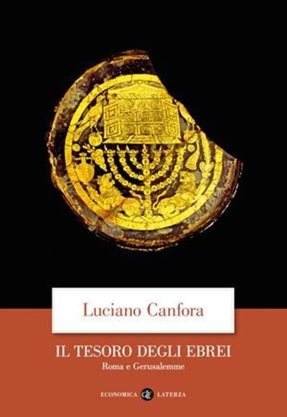 Il tesoro degli Ebrei, Luciano Canfora - Ebook - 9788858158302