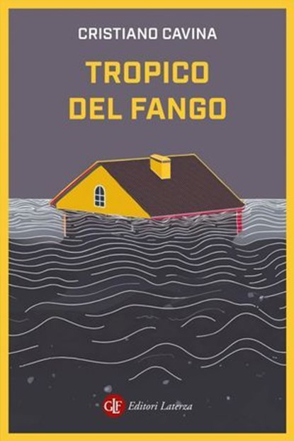 Tropico del fango, Cristiano Cavina - Ebook - 9788858158357