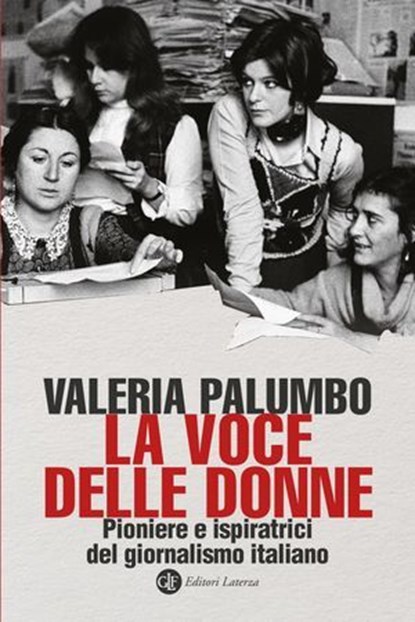 La voce delle donne, Valeria Palumbo - Ebook - 9788858158371