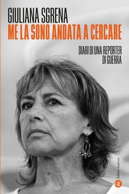 Me la sono andata a cercare, Giuliana Sgrena - Ebook - 9788858159071