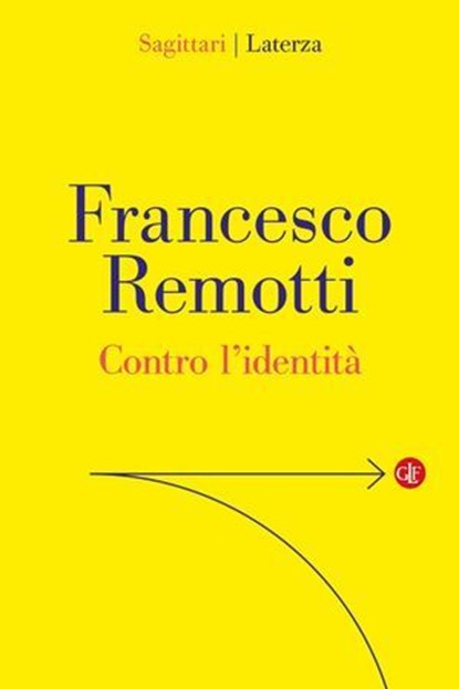 Contro l'identità, Francesco Remotti - Ebook - 9788858160060