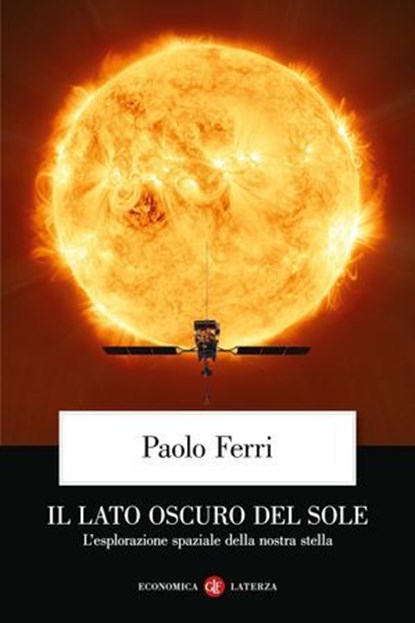 Il lato oscuro del Sole, Paolo Ferri - Ebook - 9788858160671