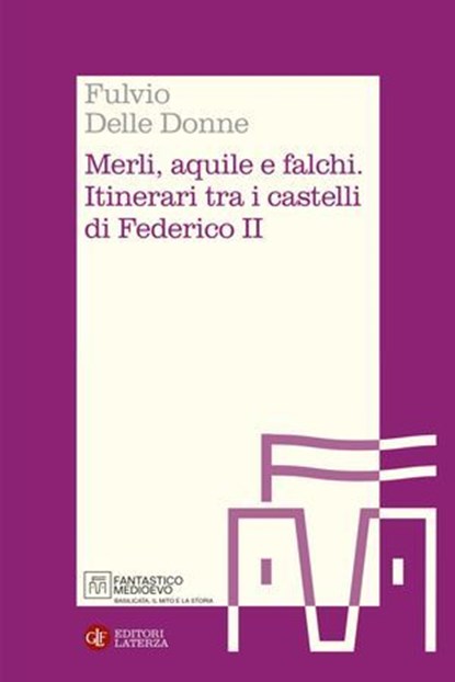 Merli, aquile e falchi, Fulvio Delle Donne - Ebook - 9788858160947