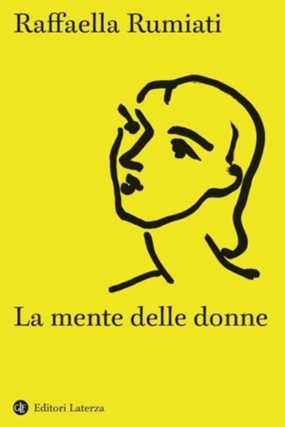 La mente delle donne, Raffaella Rumiati - Ebook - 9788858161586