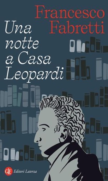 Una notte a Casa Leopardi, Francesco Fabretti - Ebook - 9788858162453