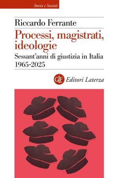 Processi, magistrati, ideologie, Riccardo Ferrante - Ebook - 9788858162477